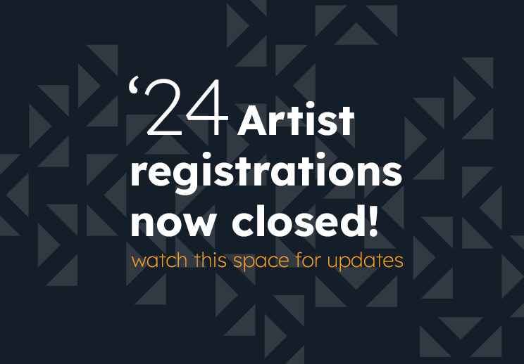 Artist Registrations Closed